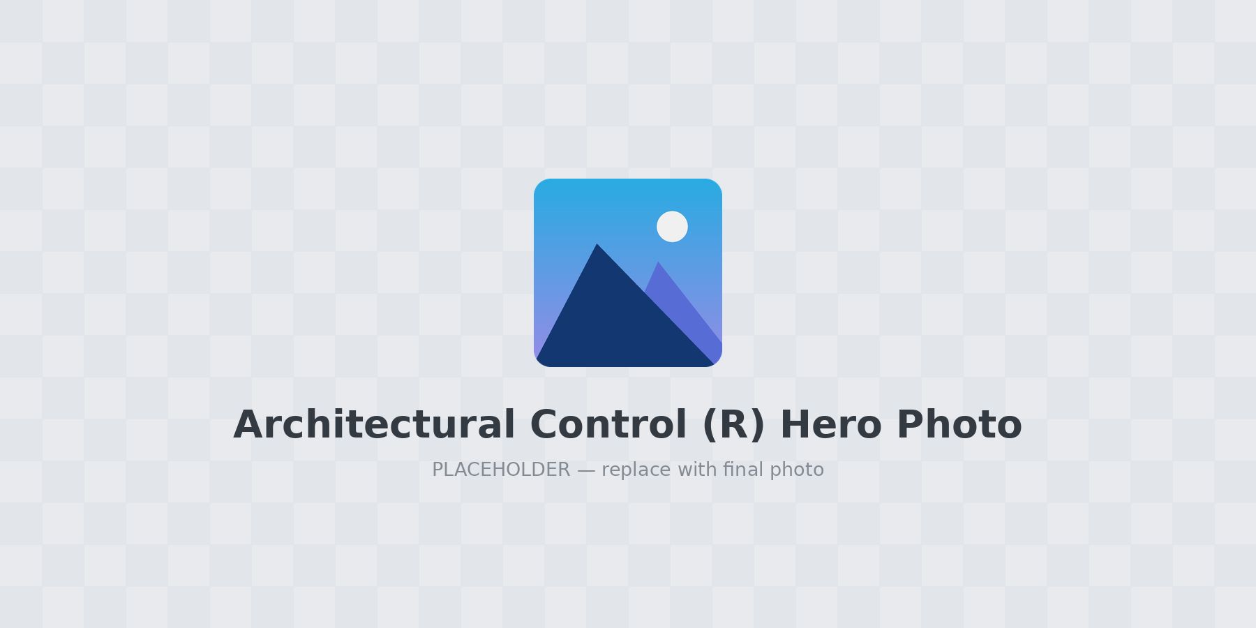 Architectural Control (R) Hero Photo