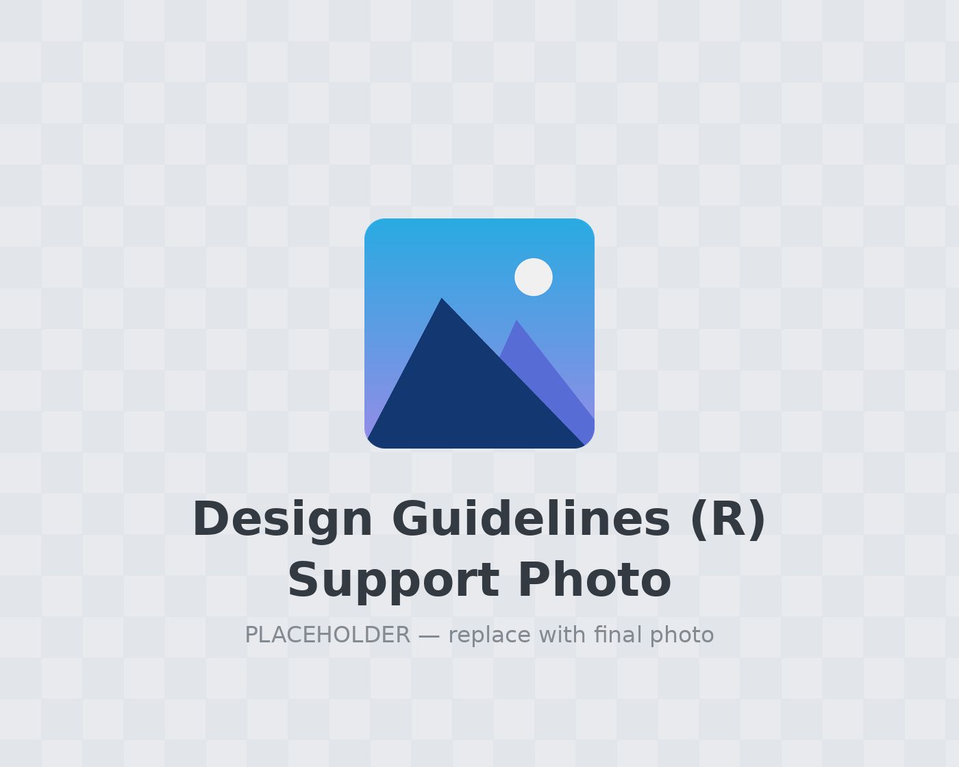 Design Guidelines (R) Support Photo